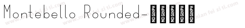 Montebello Rounded字体转换